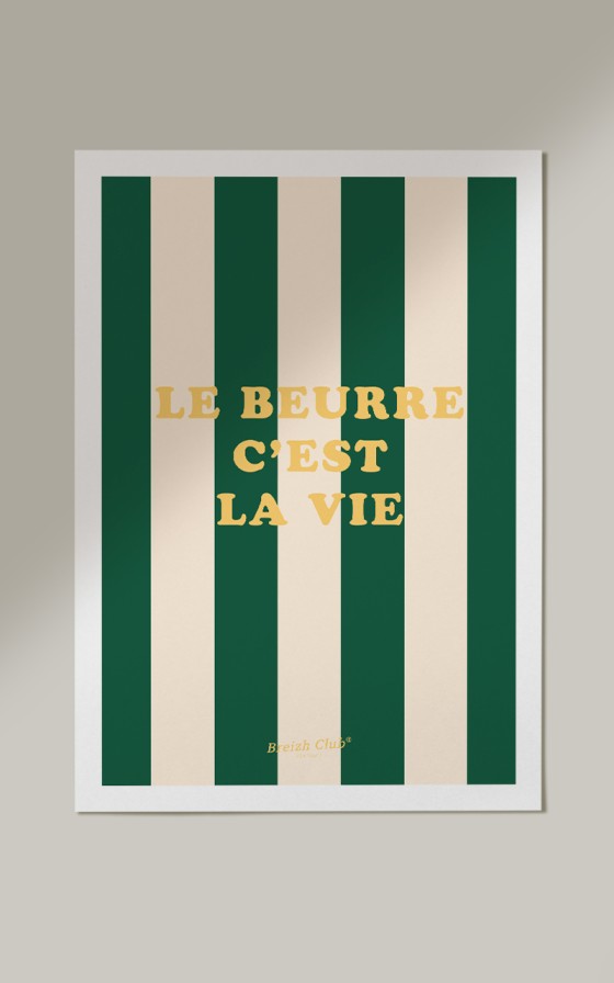 Affiche Le Beurre c'est la vie