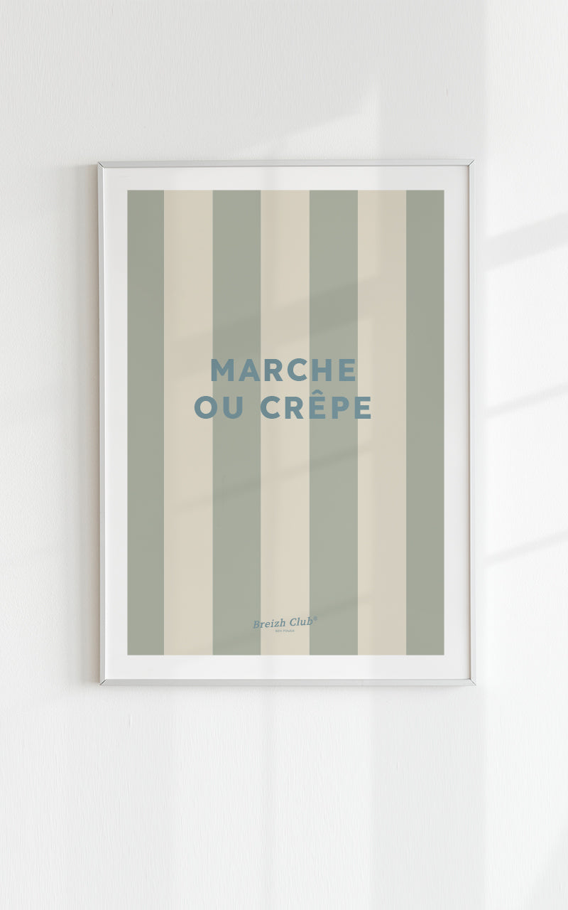 Affiche Marche ou crêpes