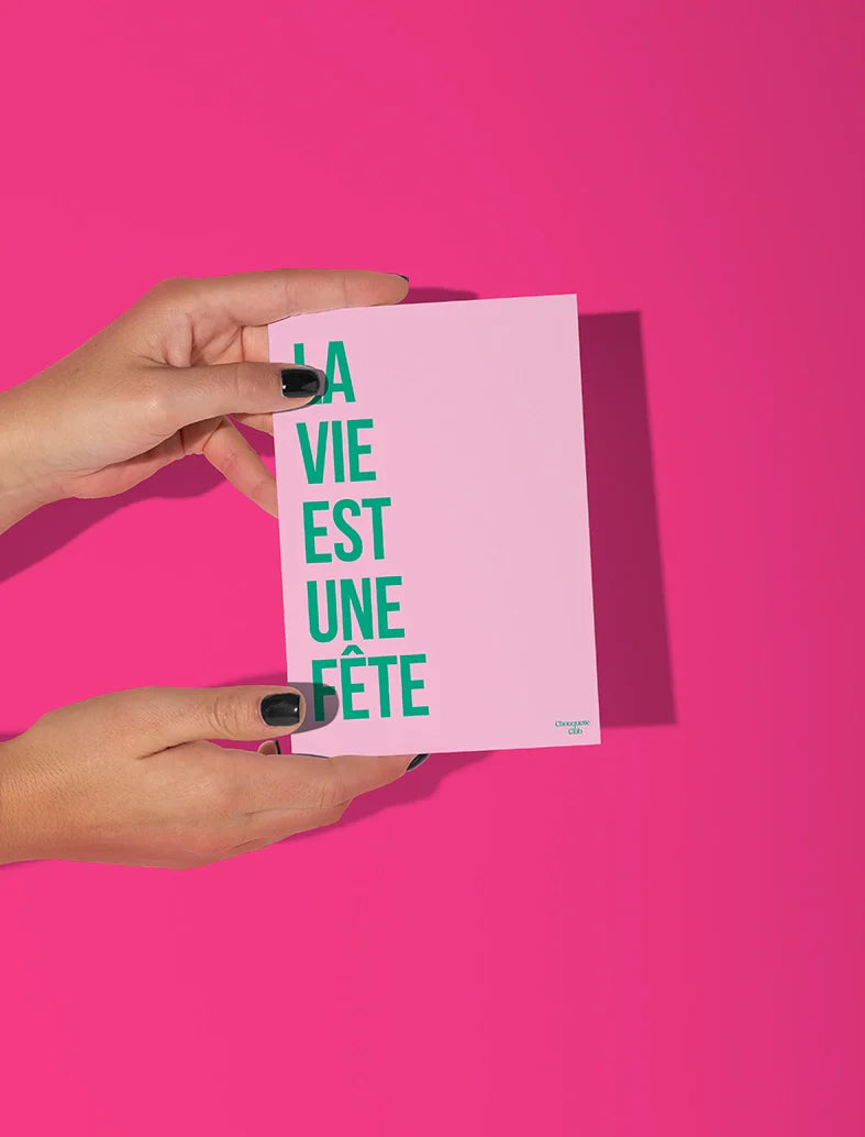 Carte La vie est une fête