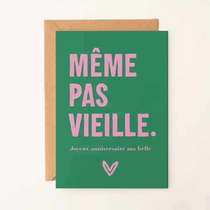 Carte Même pas vieille