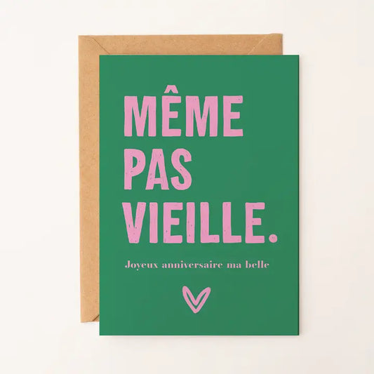 Carte Même pas vieille
