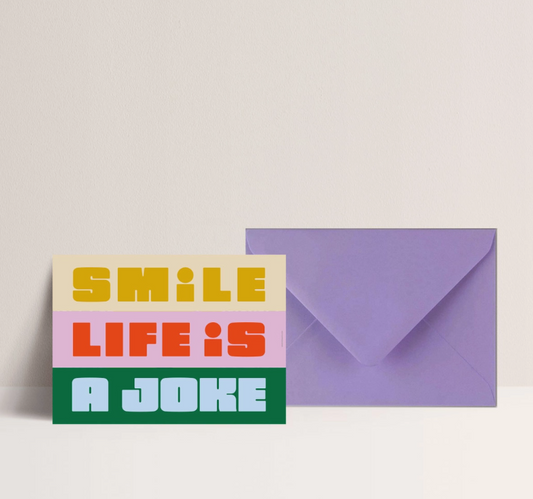 Carte Smile, Life is a Joke